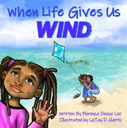 When life gives us wind cover image