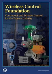Wireless Control Foundation : Continuous and Discrete Control for the Process Industry cover image