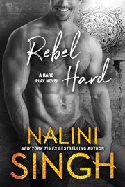 Rebel Hard : a hard play novel cover image