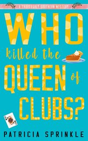 Who killed the queen of clubs?: a thoroughly Southern mystery cover image