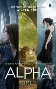 Alpha girl series boxed set. Books# 1-3 cover image