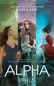 Alpha girls series boxed set. Books #7-9 cover image