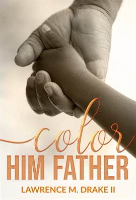 Cover image for Color Him Father
