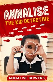 Annalise the kid detective cover image