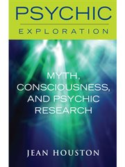 Myth, consciousness, and psychic research cover image