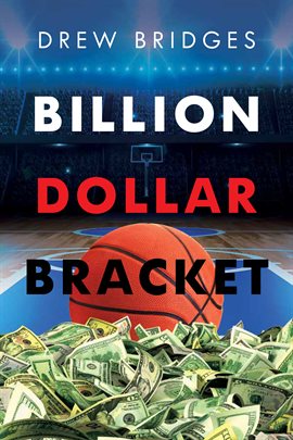 Cover image for Billion Dollar Bracket