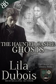 Ghosts. The Irish Castle cover image