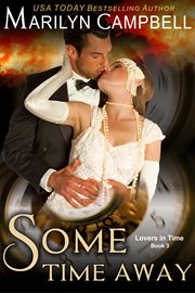 Some time away. Time Travel Romance cover image