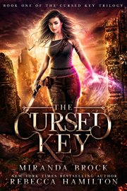 The Cursed Key : a New Adult Urban Fantasy Romance Novel cover image