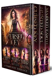 The complete cursed key trilogy. A New Adult Urban Fantasy Romance Novel cover image