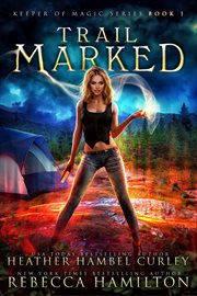 Trail marked. A MidLife Paranormal Romance Thriller cover image