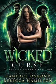 Wicked curse : Enemies to Lovers Witch Academy Romance cover image