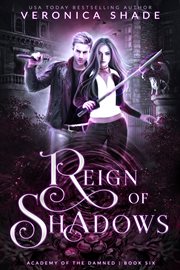 Reign of shadows : A Young Adult Paranormal Academy Romance cover image