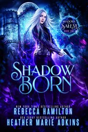 Shadow Born : Shadows of Salem cover image