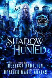 Shadow Hunted : Shadows of Salem cover image