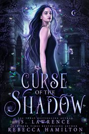 Curse of the Shadow : Crescent Coven Trilogy cover image