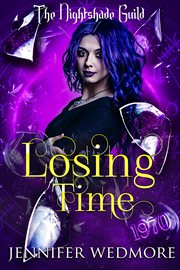 Losing Time : Nightshade Guild cover image