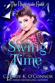 Swing Time : Year 3 - The Nightshade Guild: Broken Time cover image