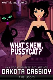 What's new, pussycat? cover image