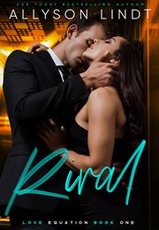 The rival and the billionaire. A Second Chance Romance cover image