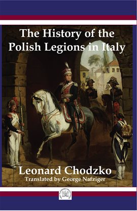 Cover image for The History of the Polish Legions in Italy