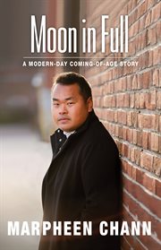 Moon in full : a modern-day coming of age story cover image