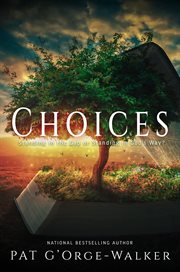Choices. Standing in the Gap or Standing in God's Way? cover image