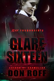 Clare at sixteen cover image