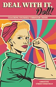 DEAL WITH IT DOLL! : coaching yourself through crisis cover image