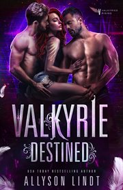 Valkyrie destined : Valkyries Rising cover image