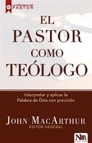 El pastor como teólogo cover image