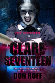 Clare at seventeen cover image