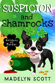 Suspicion and shamrocks : St. Patrick's Day cover image