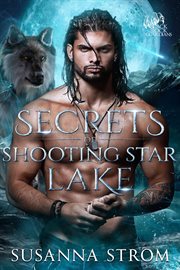 Secrets of Shooting Star Lake : Black Rock Guardians cover image