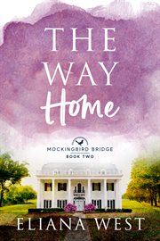 The Way Home : Mockingbird Bridge cover image