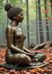 Intelligibility and the Philosophy of Nothingness : Three Philosophical Essays cover image