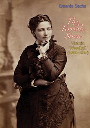 The Terrible Siren : Victoria Woodhull (1838-1927) cover image