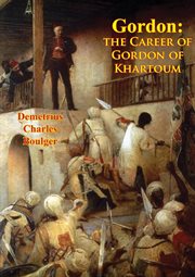 Gordon : the Career of Gordon of Khartoum cover image