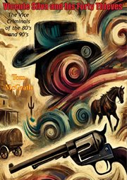 Vicente Silva and his Forty Thieves : The Vice Criminals of the 80's and 90's cover image