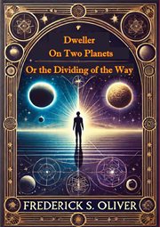 Dweller on Two Planets or the Dividing of the Way cover image