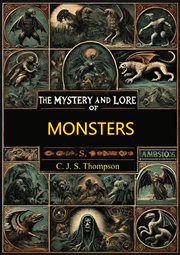 The Mystery and Lore of Monsters cover image