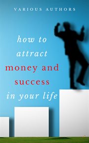 Get rich collection - 50 classic books on how to attract money and success in your life. Think and Grow Rich,The Game of Life & How to Play it, The Science of Getting Rich, Dollars Want Me cover image