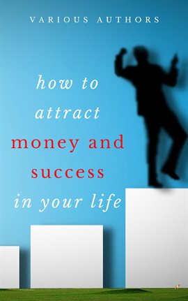 Cover image for Get Rich Collection - 50 Classic Books on How to Attract Money and Success in your Life