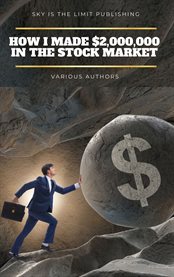 How I Made $2,000,000 in the Stock Market cover image