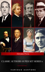 Classic Authors Super Set Series 1: (Shandon Press) : Mark Twain, Edgar Allan Poe, , H.p Lovecraft,robert E. Howard… cover image