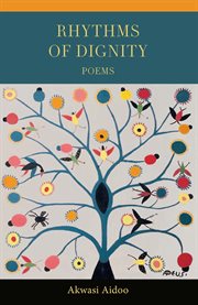 Rhythms of dignity. Poems cover image