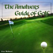 The amatuers guide of golf cover image