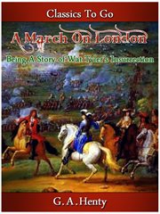 A march on london -  being a story of wat tyler's insurrection cover image