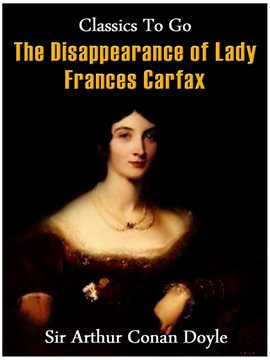 Cover image for The Disappearance of Lady Frances Carfax