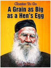 A grain as big as a hen's egg cover image